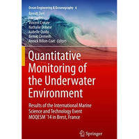 Quantitative Monitoring of the Underwater Environment: Results of the Internatio [Paperback]