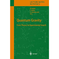 Quantum Gravity: From Theory to Experimental Search [Paperback]