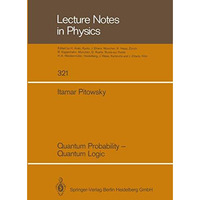 Quantum Probability  Quantum Logic [Paperback]