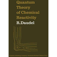 Quantum Theory of Chemical Reactivity [Paperback]