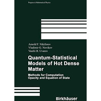 Quantum-Statistical Models of Hot Dense Matter: Methods for Computation Opacity  [Hardcover]