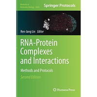 RNA-Protein Complexes and Interactions: Methods and Protocols [Hardcover]