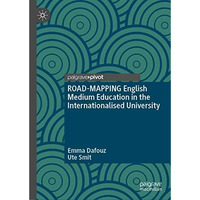 ROAD-MAPPING English Medium Education in the Internationalised University [Hardcover]