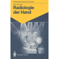 Radiologie der Hand: 147 diagnostische ?bungen f?r Studenten und praktische Radi [Paperback]