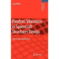 Random Vibrations in Spacecraft Structures Design: Theory and Applications [Hardcover]