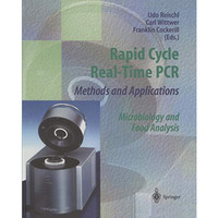 Rapid Cycle Real-Time PCR  Methods and Applications: Microbiology and Food Anal [Paperback]