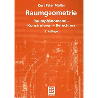 Raumgeometrie: Raumph?nomene  Konstruieren  Berechnen [Paperback]