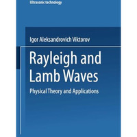 Rayleigh and Lamb Waves: Physical Theory and Applications [Paperback]