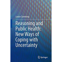 Reasoning and Public Health: New Ways of Coping with Uncertainty [Hardcover]