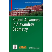 Recent Advances in Alexandrov Geometry [Hardcover]