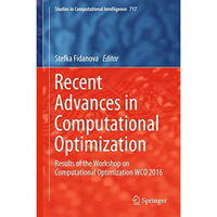 Recent Advances in Computational Optimization: Results of the Workshop on Comput [Hardcover]