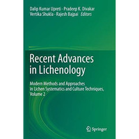 Recent Advances in Lichenology: Modern Methods and Approaches in Lichen Systemat [Hardcover]