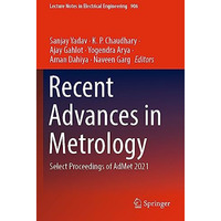 Recent Advances in Metrology: Select Proceedings of AdMet 2021 [Paperback]