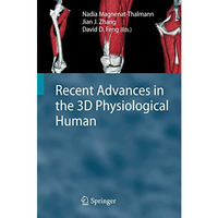 Recent Advances in the 3D Physiological Human [Hardcover]