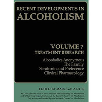 Recent Developments in Alcoholism: Treatment Research [Paperback]