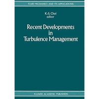 Recent Developments in Turbulence Management [Paperback]