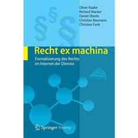 Recht ex machina: Formalisierung des Rechts im Internet der Dienste [Hardcover]