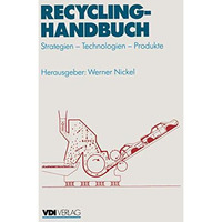 Recycling-Handbuch: Strategien  Technologien  Produkte [Paperback]