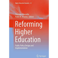 Reforming Higher Education: Public Policy Design and Implementation [Paperback]