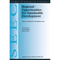 Regional Opportunities for Sustainable Development: Theory, Methods, and Applica [Paperback]