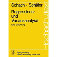 Regressions- und Varianzanalyse: Eine Einf?hrung [Paperback]