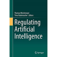 Regulating Artificial Intelligence [Hardcover]