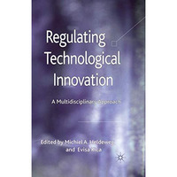 Regulating Technological Innovation: A Multidisciplinary Approach [Hardcover]