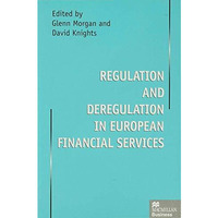 Regulation and Deregulation in European Financial Services [Hardcover]