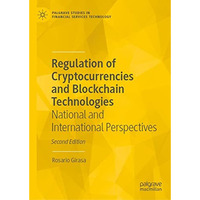 Regulation of Cryptocurrencies and Blockchain Technologies: National and Interna [Hardcover]