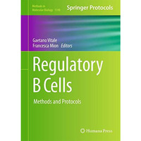 Regulatory B Cells: Methods and Protocols [Hardcover]