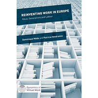 Reinventing Work in Europe: Value, Generations and Labour [Hardcover]