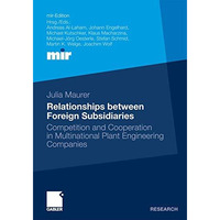 Relationships between Foreign Subsidiaries: Competition and Cooperation in Multi [Paperback]