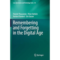 Remembering and Forgetting in the Digital Age [Paperback]