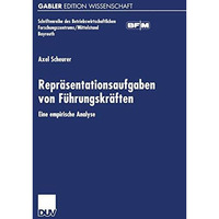 Repr?sentationsaufgaben von F?hrungskr?ften: Eine empirische Analyse [Paperback]