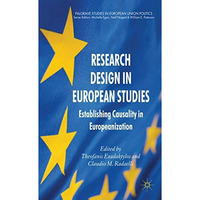 Research Design in European Studies: Establishing Causality in Europeanization [Hardcover]