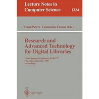 Research and Advanced Technology for Digital Libraries: First European Conferenc [Paperback]