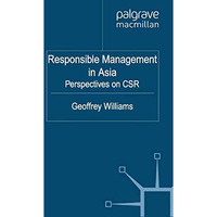 Responsible Management in Asia: Perspectives on CSR [Paperback]