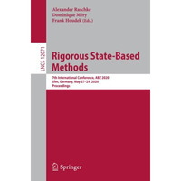 Rigorous State-Based Methods: 7th International Conference, ABZ 2020, Ulm, Germa [Paperback]