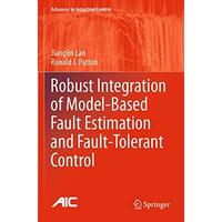 Robust Integration of Model-Based Fault Estimation and Fault-Tolerant Control [Paperback]