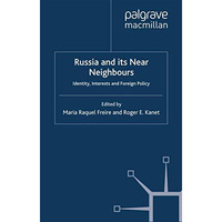 Russia and its Near Neighbours [Paperback]