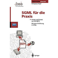 SGML f?r die Praxis: Ansatz und Einsatz von ISO 8879 [Paperback]