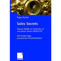 Sales Secrets: Warum  JEDER ein Verk?ufer ist und dieses Wissen BRAUCHT - Mit In [Paperback]