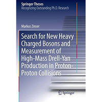 Search for New Heavy Charged Bosons and Measurement of High-Mass Drell-Yan Produ [Paperback]