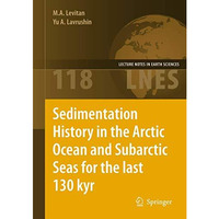 Sedimentation History in the Arctic Ocean and Subarctic Seas for the Last 130 ky [Hardcover]