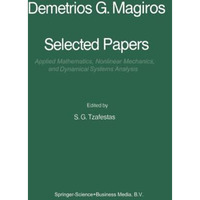 Selected Papers of Demetrios G. Magiros: Applied Mathematics, Nonlinear Mechanic [Paperback]