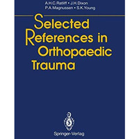 Selected References in Orthopaedic Trauma [Paperback]