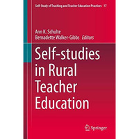 Self-studies in Rural Teacher Education [Hardcover]