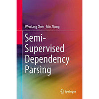 Semi-Supervised Dependency Parsing [Hardcover]