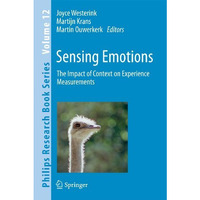 Sensing Emotions: The impact of context on experience measurements [Hardcover]