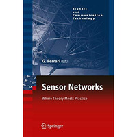 Sensor Networks: Where Theory Meets Practice [Hardcover]